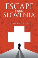 Escape from Slovenia 164314197X Book Cover