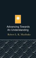 Advancing Towards an Understanding 1982203560 Book Cover