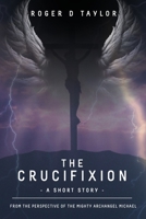 The Crucifixion null Book Cover