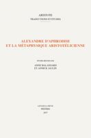 Alexandre d'Aphrodise Et La Metaphysique Aristotelicienne 9042935200 Book Cover