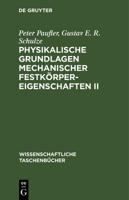 Physikalische Grundlagen Mechanischer Festkörpereigenschaften II 3112567617 Book Cover