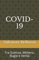 Covid-19: Tra Scienza, MIstero, Bugie e Verit� B08P1TQF2B Book Cover