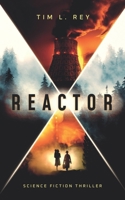 Reactor: Science Fiction Thriller B0GHDCVWYG Book Cover