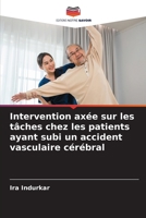 Intervention axée sur les tâches chez les patients ayant subi un accident vasculaire cérébral 6206360016 Book Cover