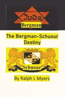 The Bergman-Schuour Destiny B0BRFWPRGS Book Cover