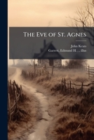 The Eve of St. Agnes 1025158229 Book Cover