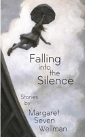 Falling Into The Silence 1715846087 Book Cover