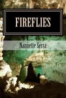 Fireflies: The Rose Llerrow Story 1500134074 Book Cover