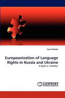 Europeanization of Language Rights in Russia and Ukraine 3838384091 Book Cover