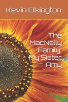 The MacNelly Family: My Sister Amy B0FMPCVLXK Book Cover