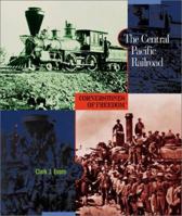 The Central Pacific Railroad (Cornerstones of Freedom, Second Series) 0531187640 Book Cover