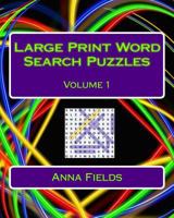 Large Print Word Search Puzzles Volume 1 1542472466 Book Cover