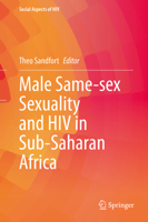 Male Same-sex Sexuality and HIV in Sub-Saharan Africa 303073725X Book Cover