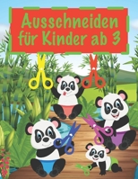 Ausschneiden für Kinder ab 3: Malen Schneiden Kleben - Basteln lernen Malbuch für Jungen und Mädchen B08Z8L477Q Book Cover