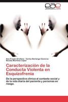 Caracterizacion de La Conducta Violenta En Esquizofrenia 3659026875 Book Cover