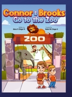 Connor and Brooks Go To The Zoo 1678111384 Book Cover