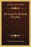 The Gospel In The Book Of Joshua 1432678582 Book Cover