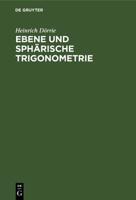 Ebene Und Sphärische Trigonometrie (German Edition) 3486778064 Book Cover