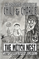 The Paranormal Adventures of Chili & Charlie: The Witch Nest B0C51TXRC3 Book Cover