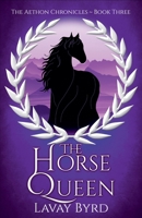 The Horse Queen 1393581242 Book Cover
