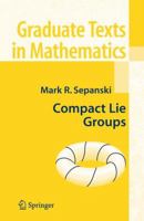 Compact Lie Groups 1441921389 Book Cover