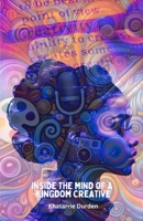 Inside the Mind of a Kingdom Creative B0DK8CWMC3 Book Cover
