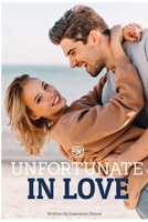 Unfortunate In Love B0D1YM8BR2 Book Cover