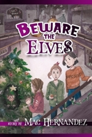 Beware the Elves 1676140336 Book Cover