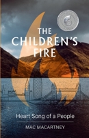The Children's Fire: Heart song of a people 1788600452 Book Cover