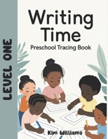 Writing Time: Preschool Tracing Book Level 1 B0FS81C1CQ Book Cover