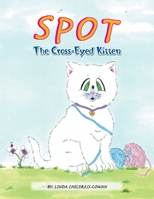 Spot the Cross - Eyed Kitten 1477110747 Book Cover