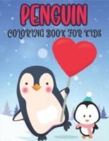 Penguin Coloring Book For Kids: 50 Cute Penguin Designs for Kids And Toddlers B08YNV8M1Y Book Cover