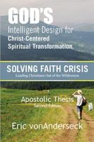 God's Intelligent Design for Christ-Centered Spiritual Transformation: Faith Crisis 1524544736 Book Cover