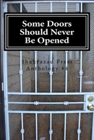 Some Doors Should Never Be Opened 1530155509 Book Cover