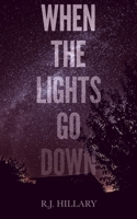 When the Lights Go Down 1082718882 Book Cover