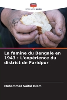 La famine du Bengale en 1943: L'expérience du district de Faridpur 6205788462 Book Cover