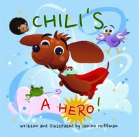 Chili's a Hero! 0998626627 Book Cover