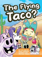 The Flying Taco? (Unicorn Jazz) 1951203496 Book Cover