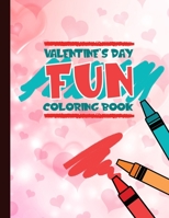 Valentine's Day Fun Coloring Book: My First Big Line Valentine's Day Coloring Book for Children 1654146803 Book Cover