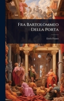 Fra Bartolommeo Della Porta (German Edition) 1023713632 Book Cover