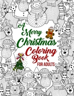 A Merry Christmas Coloring Book For Adults 1671513169 Book Cover