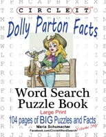 Circle It, Dolly Parton Facts, Word Search, Puzzle Book 1950961532 Book Cover
