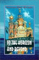 To the Horizon and Beyond 141200036X Book Cover