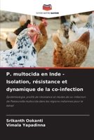 P. multocida en Inde - Isolation, résistance et dynamique de la co-infection (French Edition) 6209841635 Book Cover