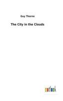 The City in the Clouds 151762150X Book Cover