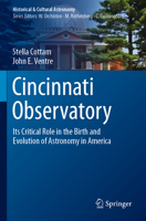 Cincinnati Observatory: Its Critical Role in the Birth and Evolution of Astronomy in America 3031460367 Book Cover
