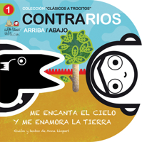 Contrarios: arriba/abajo: Me encanta el cielo y me enamora la tierra 8492636351 Book Cover