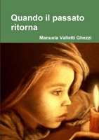 Quando il passato ritorna 0244359598 Book Cover