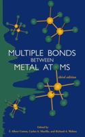Multiple Bonds Between Metal Atoms 0471046868 Book Cover