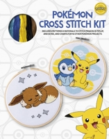 Pokémon Cross Stitch Kit: Bring Your Favorite Pokémon to Life with Over 50 Cute Cross Stitch Patterns 1446310612 Book Cover